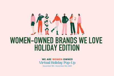 Women-Owned Brands We Love - Holiday Edition